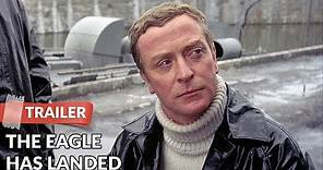 The Eagle Has Landed 1976 Trailer | Michael Caine | Donald Sutherland | Robert Duvall