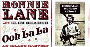 Ronnie Lane And Slim Chance - Ooh La La An Island Harvest(1974 Full Album)