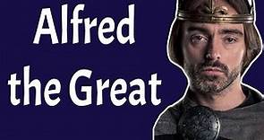 Alfred the Great: The Unifier of England