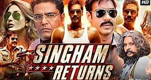 Singham Returns Full Movie In Hindi | Ajay Devgn | Kareena Kapoor | Amole Gupte | Review & Facts