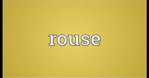 Rouse Meaning