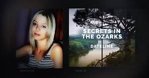 Dateline Episode Trailer: Secrets in the Ozarks | Dateline NBC