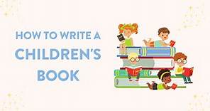 How to Write a Children's Book in 12 Steps (From an Editor) - Bookfox