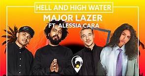 Major Lazer - Hell And High Water (feat. Alessia Cara) [Lyric Video]