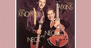Neck and Neck 1990 Mark Knopfler & Chet Atkins