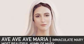 Ave Ave Ave Maria | Immaculate Mary | Best Catholic Marian Hymn Lourdes | Blessed Virgin Mary