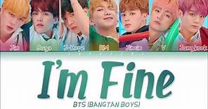 BTS (방탄소년단) - I'm Fine (Color Coded Lyrics Eng/Rom/Han/가사)