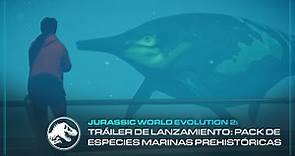 Jurassic World Evolution 2: Prehistoric Marine Species Pack | Tráiler de lanzamiento