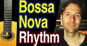 Bossa Nova Rhythm on Guitar - Complete Tutorial