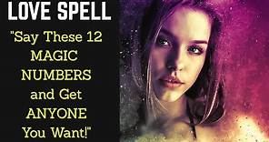 Say This "12 Numbers" LOVE SPELL Chant - it 100% works! 💖