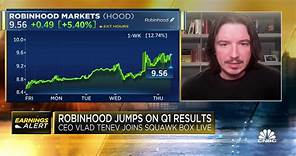 Robinhood CEO Vlad Tenev on Q1 earnings results