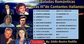 10 BALADAS ROMÁNTICAS "UNICAS" III DE CANTANTES ITALIANOS AÑOS 70