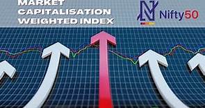 NIFTY50 - Market Capitalisation Weighted Index