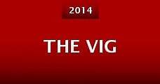 The Vig (2014) Online - Película Completa en Español / Castellano - FULLTV