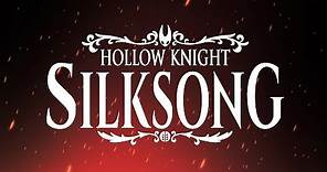 Hollow Knight: Silksong Reveal Trailer