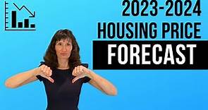 Home Price Forecast 2023-2024: How Low Will Real Estate Fall?