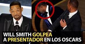 WILL SMITH GOLPEA A PRESENTADOR EN LOS OSCARS