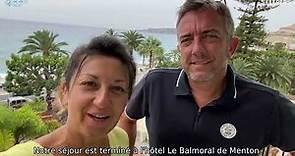 #AvisClient - Fabienne à l'Hôtel Balmoral - Menton - Côte d'Azur