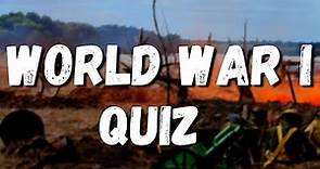 Can you beat 20 World War 1 Quiz Questions | World War 1 Quiz
