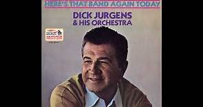 Dick Jurgens And His Orchestra - Here's That Band Again Today (1971)