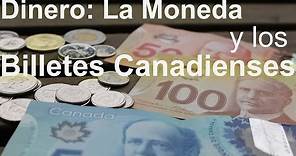 Dinero: La Moneda y los billetes Canadienses