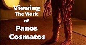 Viewing the Work of Panos Cosmatos