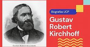 Biografía: Gustav Kirchhoff