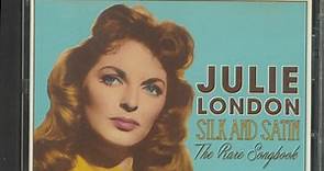 Julie London - Silk And Satin - The Rare Songbook