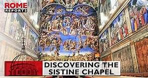 01. #VATICAN UNSEEN: DISCOVERING THE SISTINE CHAPEL
