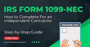 How to Complete IRS Form 1099-NEC for an Independent Contractor