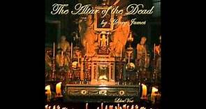 The Altar of the Dead by Henry James (FULL Audiobook)