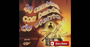 20 Cumbias Con Banda de Viento - Lo Que Te Queda