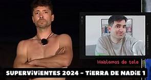 SUPERVIVIENTES 2024: TIERRA DE NADIE 1 - ÁNGEL CRISTO contra la ORGANIZACIÓN - Hablamos de tele