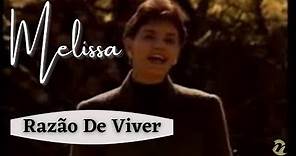 Melissa - Razao De Viver - 1993