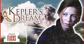 Adventure Drama I Kepler's Dream (2016) | Feel Good Flicks