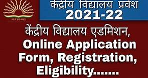 KVS Admission 2021-22 online application/registration form | Central school admission 2021-22