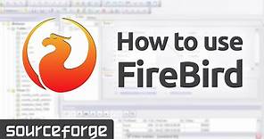 How to Use Firebird