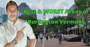 Where to Live in Burlington Vermont [Review of Burlington Neighborhoods]