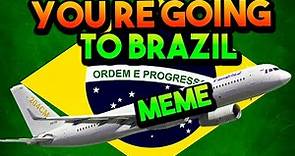 Explicando o Meme "You're Going to Brazil"
