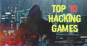Top 10 Hacking Simulation Games to make you a pro Hacker