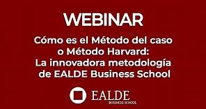 Cómo es el Método del caso o Método Harvard: La innovadora metodología de EALDE Business School
