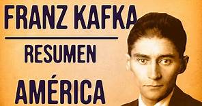 RESUMEN AMERICA FRANZ KAFKA (el desaparecido)