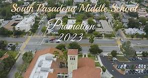 South Pasadena Middle School Promotion 2023