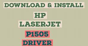 HOW TO DOWNLOAD AND INSTALL HP LASERJET P1505 PRINTER DRIVER ON WINDOWS 10, WINDOWS 7 AND WINDOWS 8
