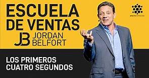 Los primeros 4 segundos - Jordan Belfort - Escuela de Ventas #18 en Español