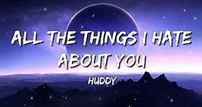 Huddy - All The Things I Hate About You (Lyrics) - David Guetta, Anne-Marie & Coi Leray, Jon Pardi,