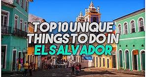 El Salvador Top 10 unique things to do and see in this tiny country