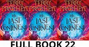 Discworld book 22 Last Continent by Terry Pratchett Full Audiobook