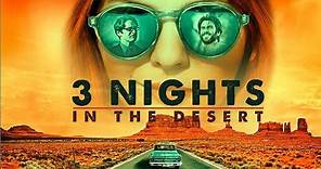 3 NIGHTS IN THE DESERT (Full Movie) 2014 | Wes Bentley, Vincent Piazza, Amber Tamblyn