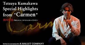 Tetsuya Kumakawa Special Highlights fr "Carmen" / 熊川哲也「カルメン」スペシャルハイライト